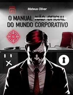 Livro O Manual Não-Oficial do Mundo Corporativo