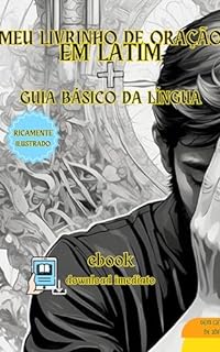 Manual de orações em latim : para leigos - com guia básico da língua latina