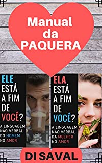 Livro Manual da Paquera: Como saber quando ELE ou ELA está a fim de você? (Combo 2 em 1)