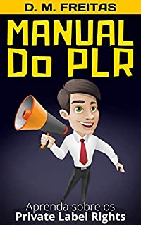 Livro Manual do PLR: Descubra Como Trabalhar e Usar os Produtos PLR