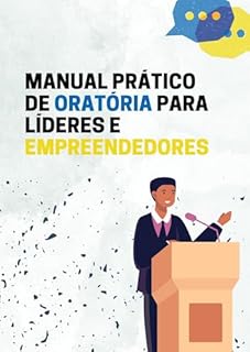 Livro Manual Prático de Oratória para Líderes e Empreendedores