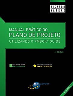 Livro Manual Prático do Plano de Projeto - 6ª Edição: Utilizando o PMBOK® Guide