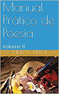 Livro Manual Prático de Poesia: Volume II