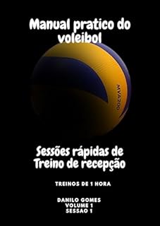 Livro Manual prático do voleibol: Sessões rápidas de Treino de recepção