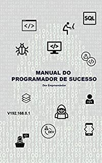 Manual do Programador de Sucesso: Dev Empreendedor (01) - eBook, Resumo ...