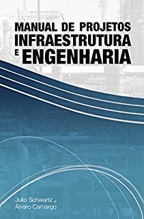 Manual de Projetos de Infraestrutura e Engenharia