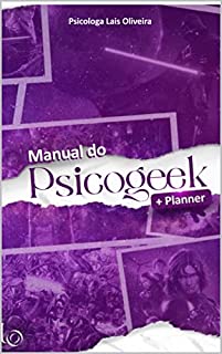 Livro Manual do Psicogeek: (Versão kindle sem planner)