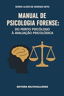 Livro Manual de Psicologia Forense: do Perito Psicólogo à Avaliação Psicológica