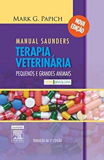 Manual Saunders de Terapia Veterinária 3ª Edição
