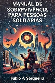 Livro Manual de Sobrevivência Para Pessoas Solitárias