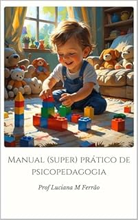 Livro Manual Super Prático de Psicopedagogia