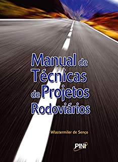 Livro Manual de Técnicas de Projetos Rodoviários