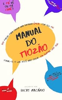 Manual do Tiozão: 500 Piadas para uma Batalha Épica com seu Tio