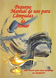 Livro Pequeno Manual de Uso para Lâmpadas de Almar (ou "Você quer uma lâmpada de Aladim?")