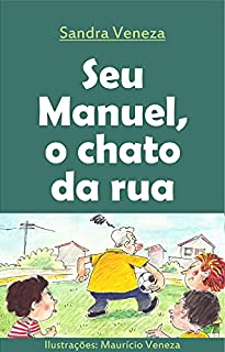 Livro Seu Manuel, o chato da rua