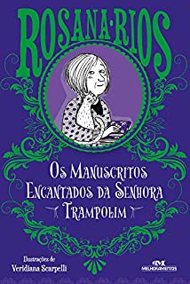 Livro Os Manuscritos Encantados da Senhora Trampolim