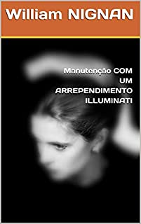 Livro Manutenção COM UM ARREPENDIMENTO ILLUMINATI