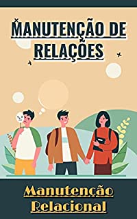 Livro Manutenção de relações: Manutenção Relacional