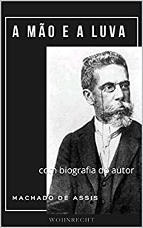 Livro A mão e a luva: com biografia do autor