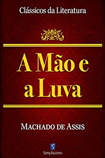 Livro A Mão E A Luva (Clássicos da Literatura)