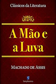 A Mão E A Luva (Clássicos da Literatura)