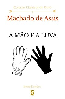 Livro A Mão e a Luva (Clássicos de Ouro)