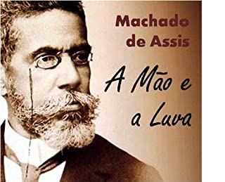 Livro A Mão e a Luva - Coletânea: Genialidades de Machado de Assis