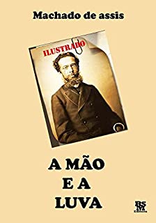 Livro A Mão e a Luva (Edição especial Ilustrada)