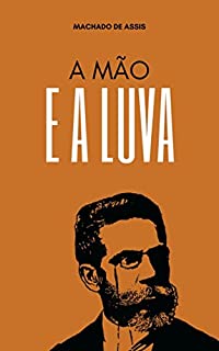 Livro A mão e a luva: Literatura Clássica Brasileira