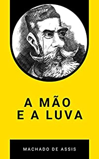 A Mão e a Luva (Com notas)