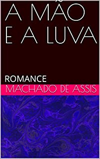 Livro A MÃO E A LUVA: ROMANCE