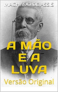 Livro A MÃO E A LUVA: Versão Original (Literaturando Livro 1)