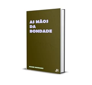 Livro AS MÃOS DA BONDADE