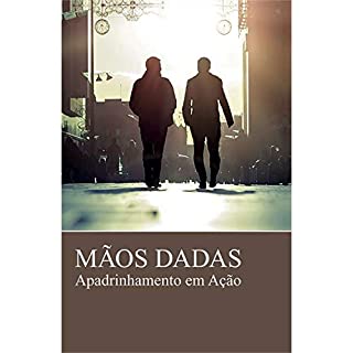 Livro Mãos dadas: Apadrinhamento em ação
