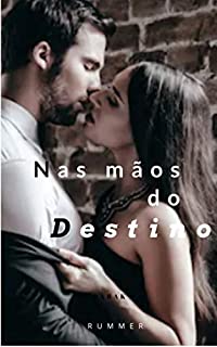 Livro Nas Mãos do Destino (BARAK Livro 1)