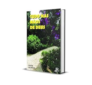 Livro TUDO NAS MÃOS DE DEUS