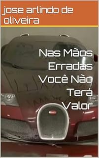 Livro Nas Mãos Erradas Você Não Terá Valor