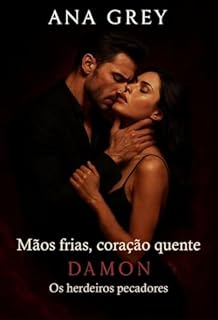 Livro Mãos frias, coração quente – Damon (Os herdeiros pecadores Livro 1)
