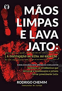 Livro Mãos Limpas e Lava Jato: A corrupção se olha no espelho