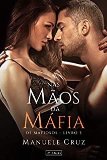 Livro Nas mãos da máfia - Série Os mafiosos (Livro 3)