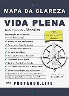 Livro Mapa da Clareza: Vida Plena - Saúde, Felicidade e Dinheiro (Protagon Livro 1)