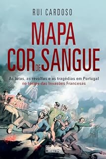Livro Mapa Cor de Sangue: Invasões Francesas