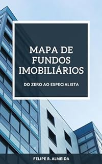 Livro MAPA DE FUNDOS IMOBILIÁRIOS. DO ZERO AO ESPECIALISTA.