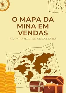 Livro O Mapa da Mina em Vendas: Encontre Seus Melhores Clientes