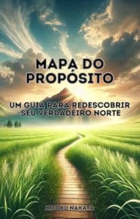 Livro Mapa do Propósito: Um Guia para Redescobrir Seu Verdadeiro Norte