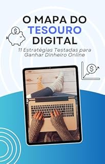 Livro O Mapa do Tesouro Digital: 11 caminhos reais para ganhar dinheiro na internet sem fórmulas mágicas