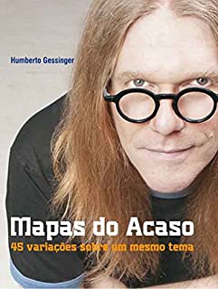 Mapas do Acaso: 45 variações sobre um mesmo tema