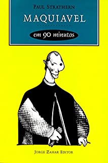 Livro Maquiavel em 90 minutos (Filósofos em 90 Minutos)