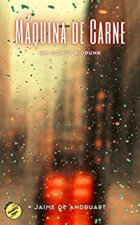 Livro Máquina de Carne: um conto biopunk (Planeta Punk)