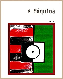 Livro A Máquina (Coleção "Campanha do Flamengo no Brasileirão 2017" Livro 9)